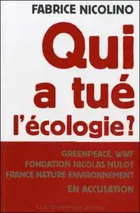 Qui a tué l'écologie?